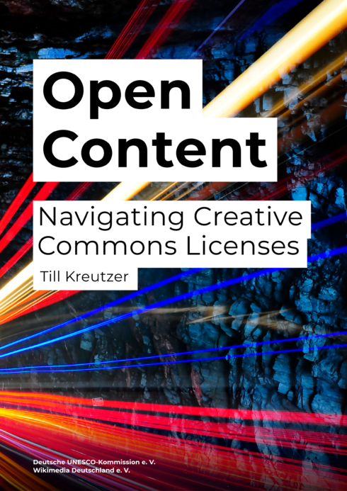 Book cover stating Open Content: Navigating Creative Commons Licences. Till Kreutzer Deutsche UNESCO-Kommission e.V. Wikimedia Deutschland e.V.